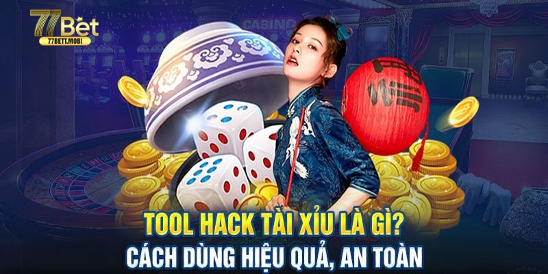 Tool hack tài xỉu online là gì?